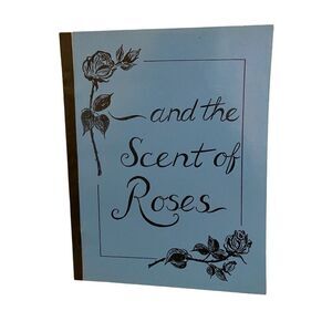 And The Scent Of Roses Paperback Book Memorial